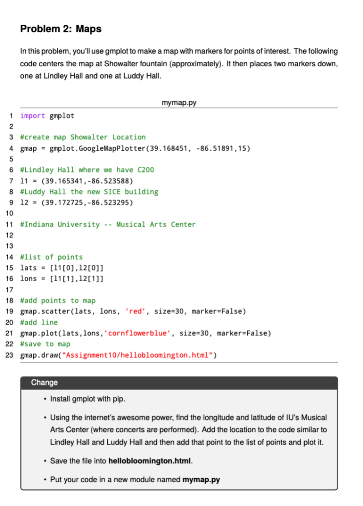 Solved Problem 2: Maps In this problem, you'll use gmplot to | Chegg.com