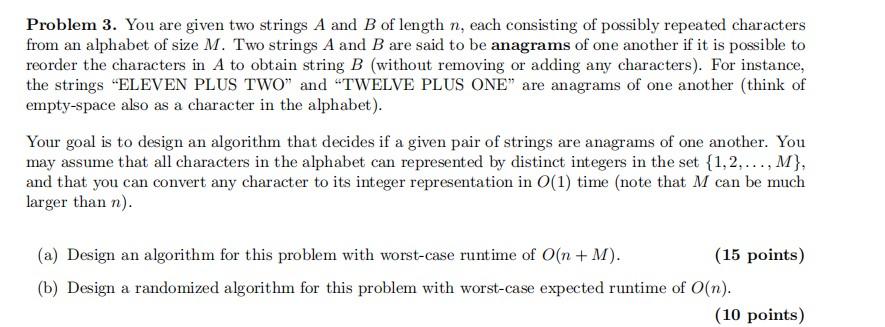 Solved Problem 3. You Are Given Two Strings A And B Of | Chegg.com