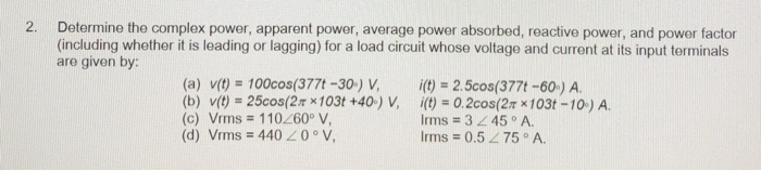 Solved 2. Determine the complex power, apparent power, | Chegg.com