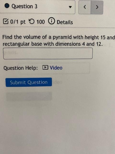 Solved Question 3 0/1 pt100 Details Find the volume of a | Chegg.com
