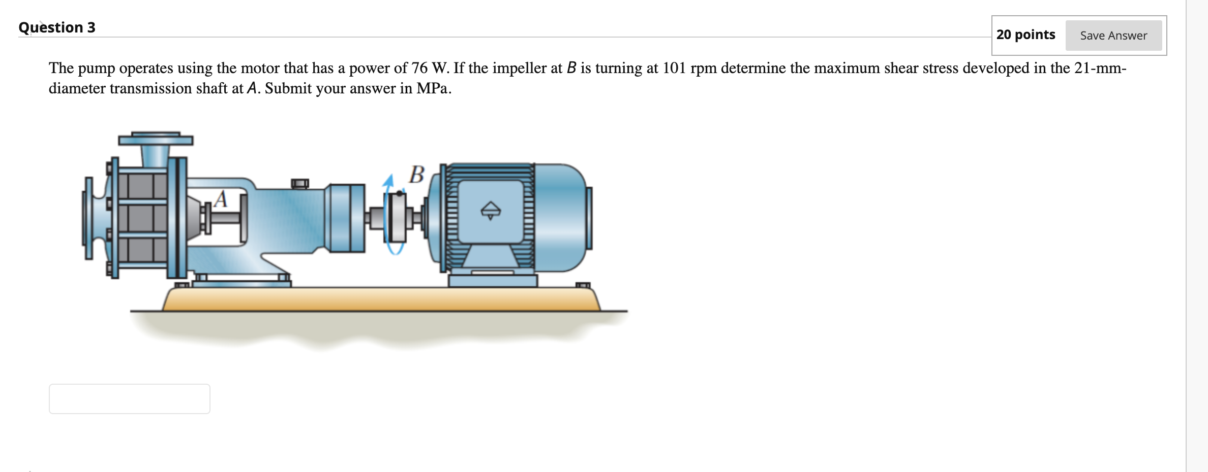 Solved Question 3 20 points Save Answer The pump operates | Chegg.com