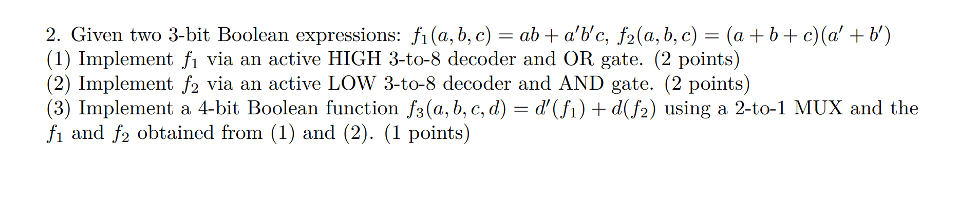 Solved 2. Given two 3-bit Boolean expressions: fı(a, b, c) = | Chegg.com
