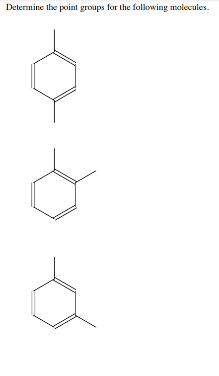 Solved Determine the point groups for the following | Chegg.com