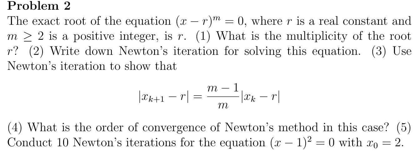 solved-problem-2-the-exact-root-of-the-equation-x-r-chegg