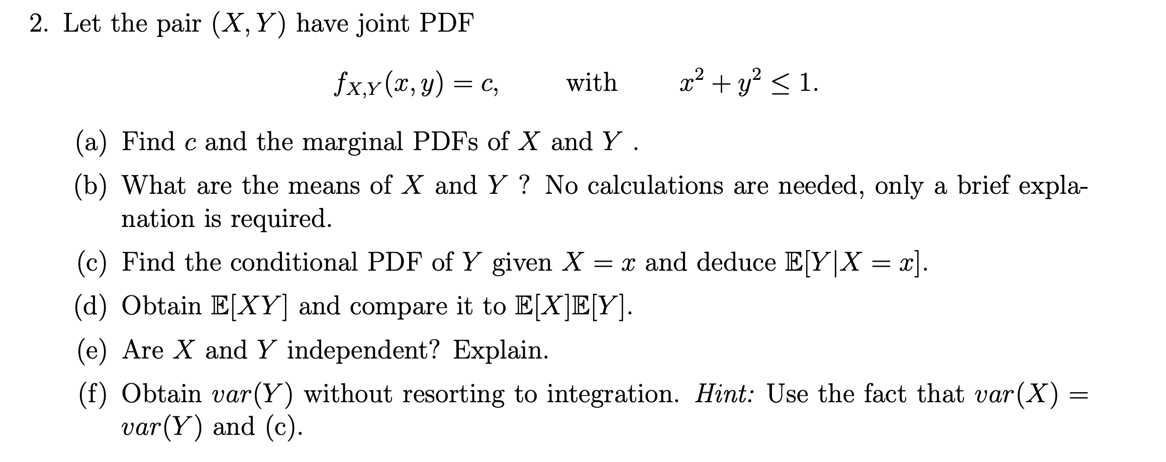 Solved 2. Let the pair (X, Y) have joint PDF fx,y(x, y) = C, | Chegg.com