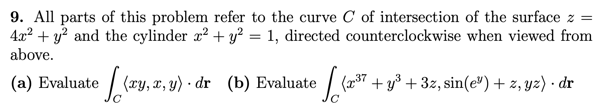 Solved All Parts Of This Problem Refer To The Curve C ﻿of | Chegg.com