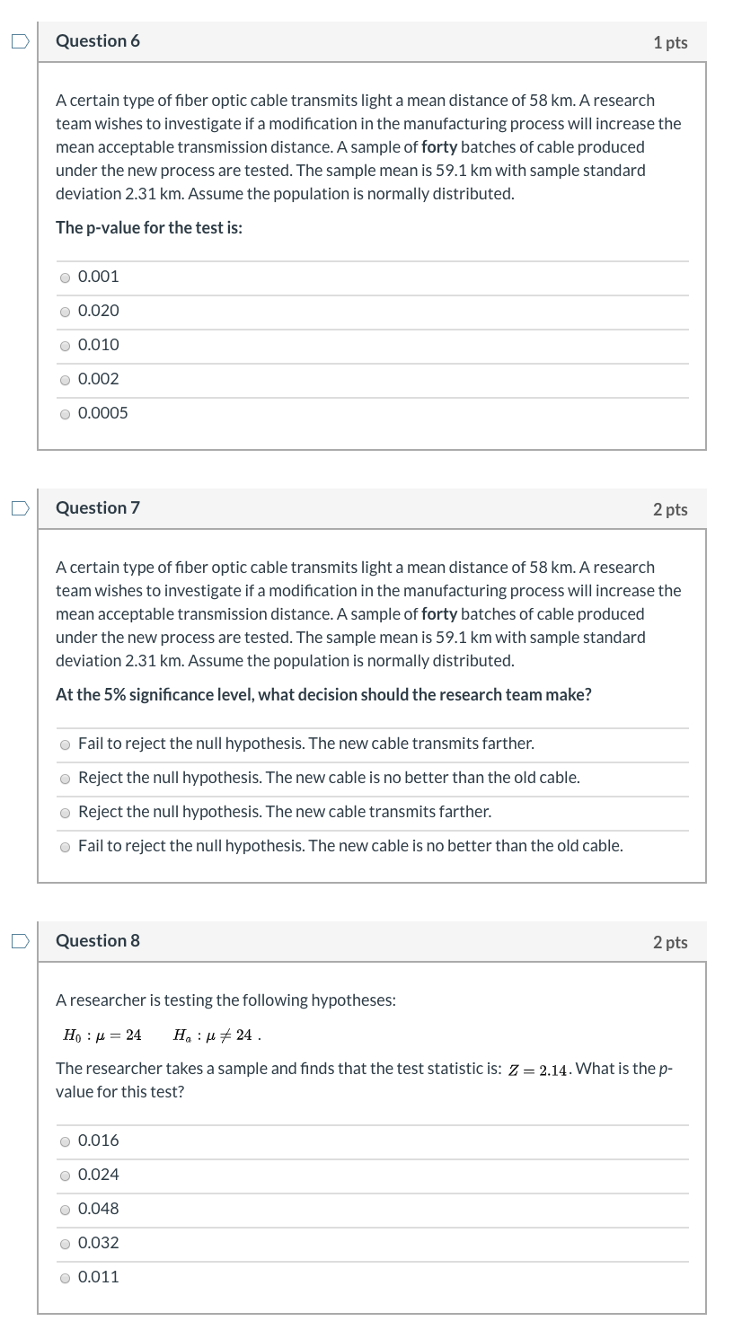 Solved Question 6 1 pts A certain type of fiber optic cable | Chegg.com