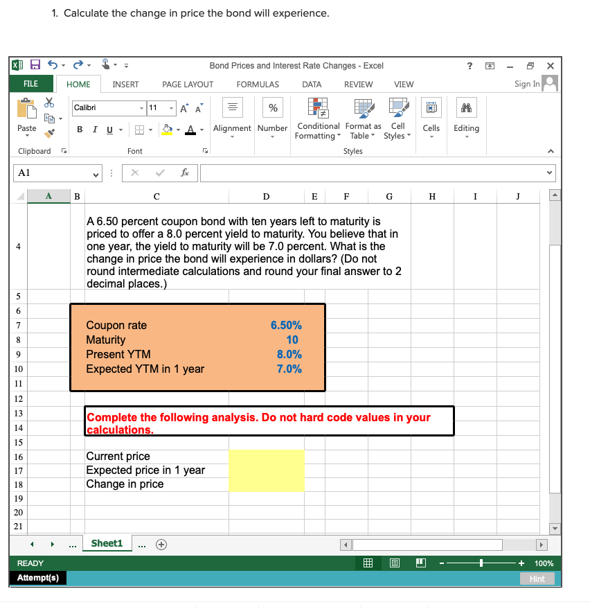 Solved 1. Calculate the change in price the bond will | Chegg.com