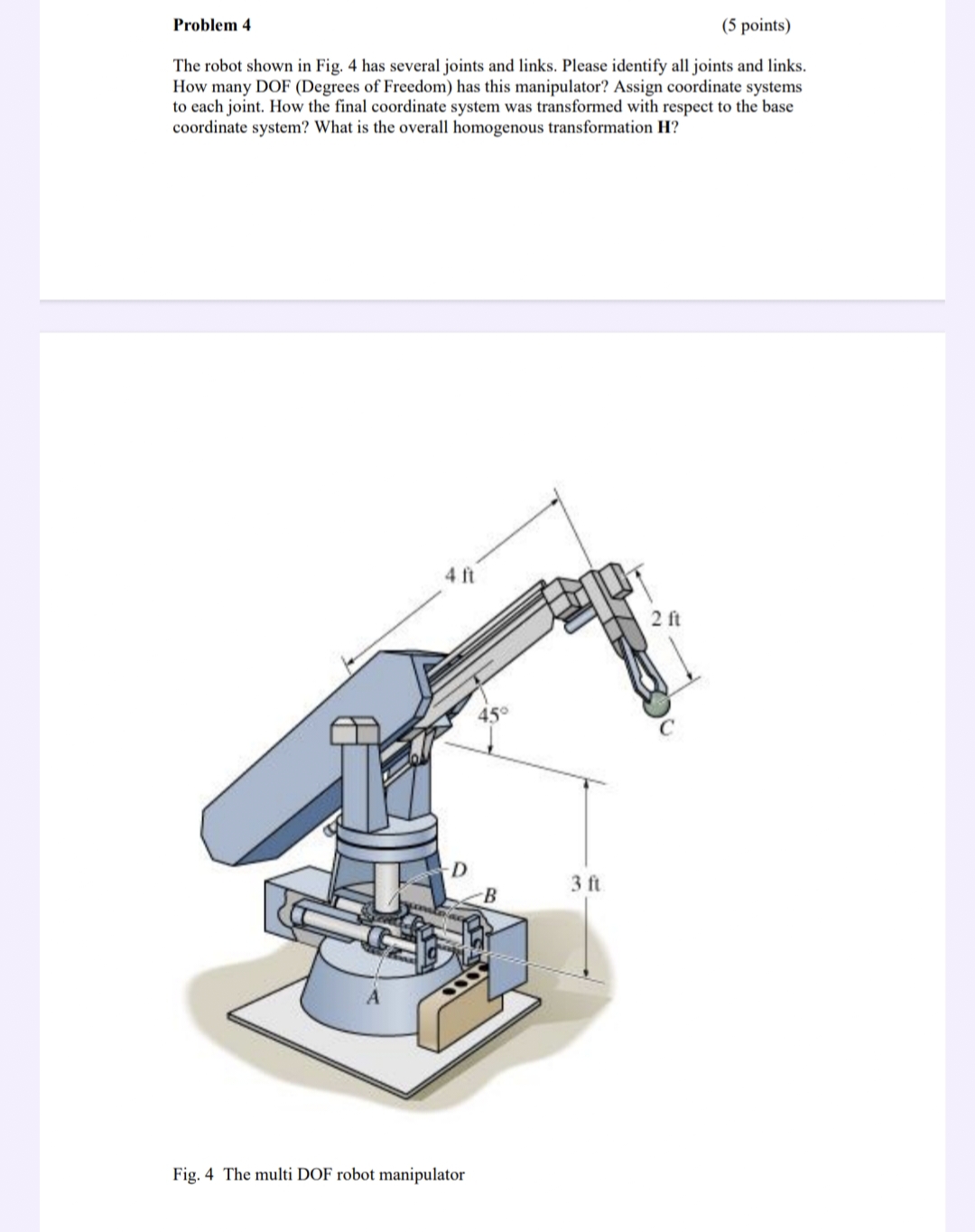 Solved Problem 4(5 ﻿points)The Robot Shown In Fig. 4 ﻿has | Chegg.com