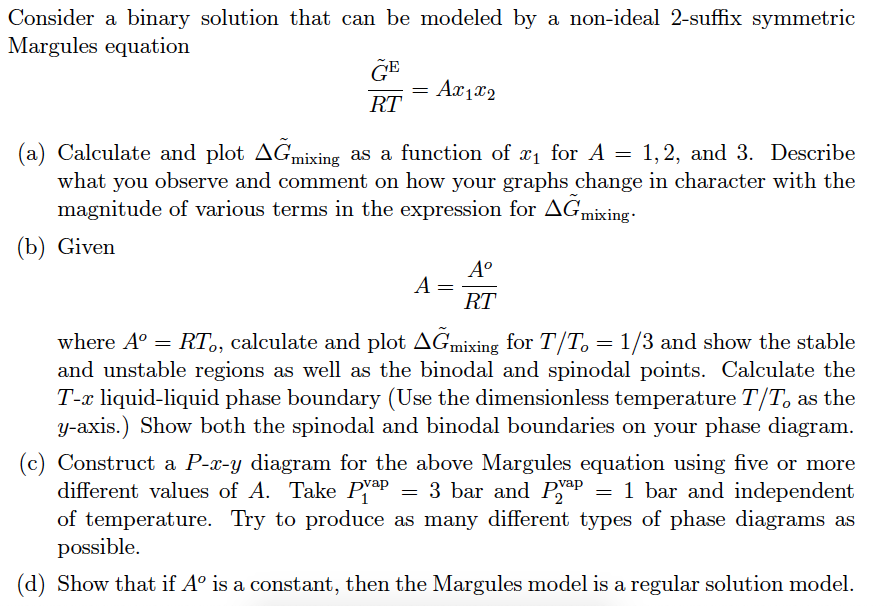 Consider A Binary Solution That Can Be Modeled By A | Chegg.com