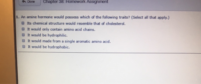 Solved An Amine Hormone Would Possess Which Of The Following