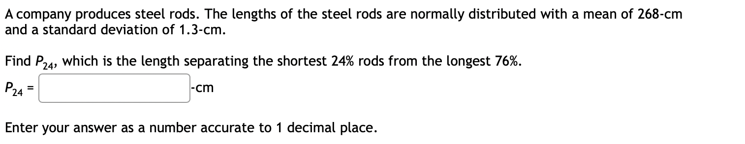 Solved A company produces steel rods. The lengths of the | Chegg.com