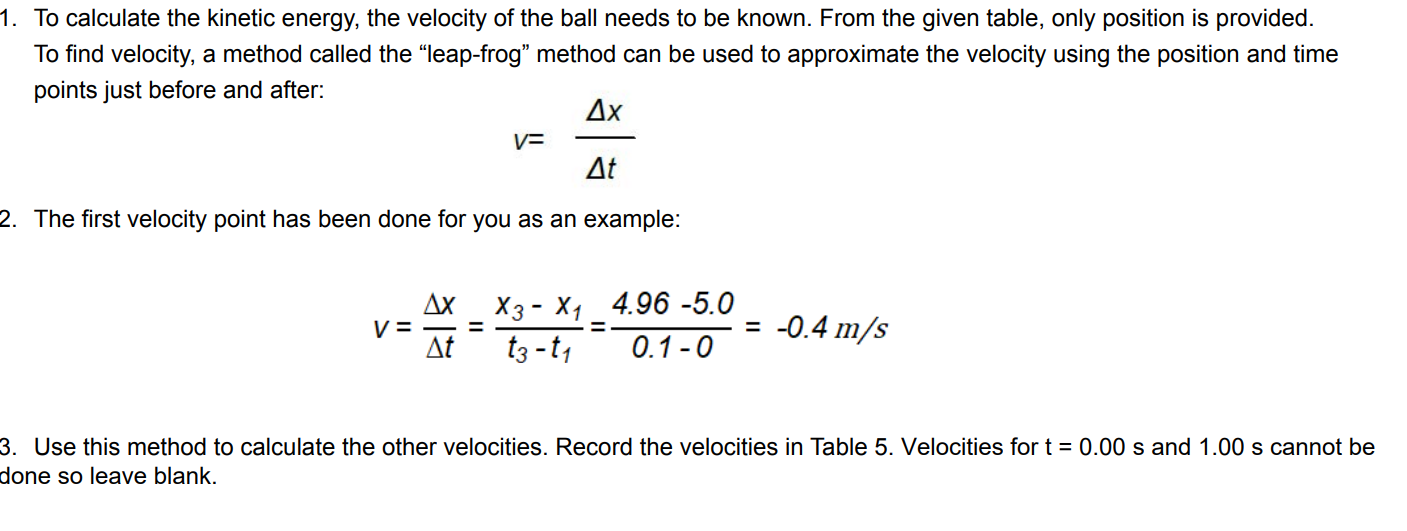 Solved 1. To calculate the kinetic energy, the velocity of | Chegg.com