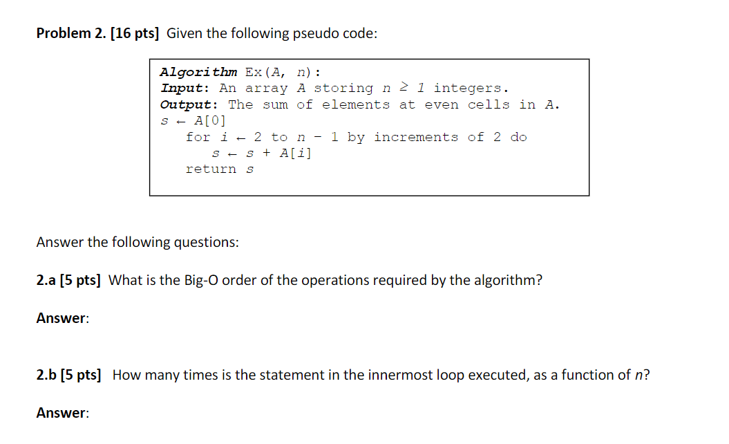 Solved Problem 2. (16 Pts] Given The Following Pseudo Code: | Chegg.com