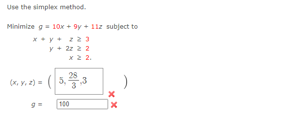 Use the simplex method. \[ \begin{array}{c} \text { Minimize } g=10 x+9 y+11 z \text { subject t } \\ \left.\begin{array}{rl}