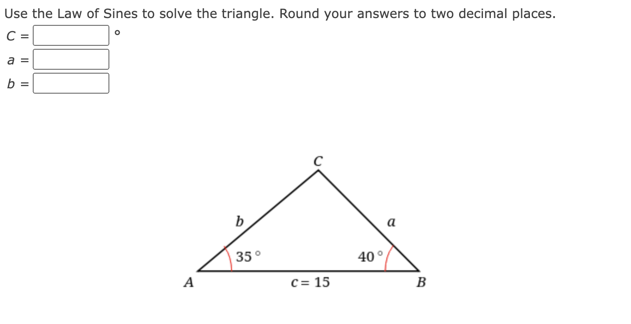 Solved Use the Law of Sines to solve the triangle. Round | Chegg.com