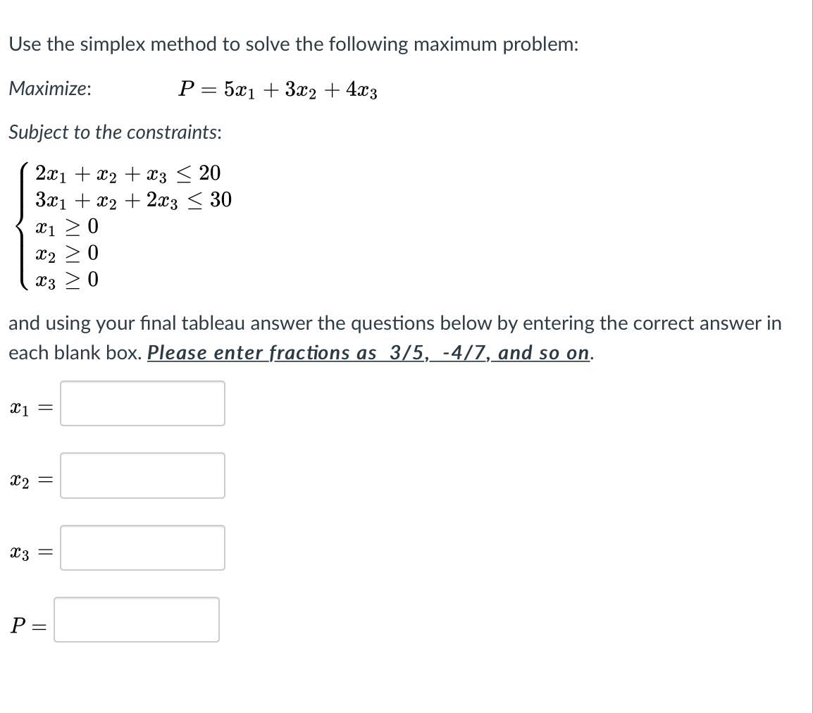 Solved Use the simplex method to solve the following maximum | Chegg.com