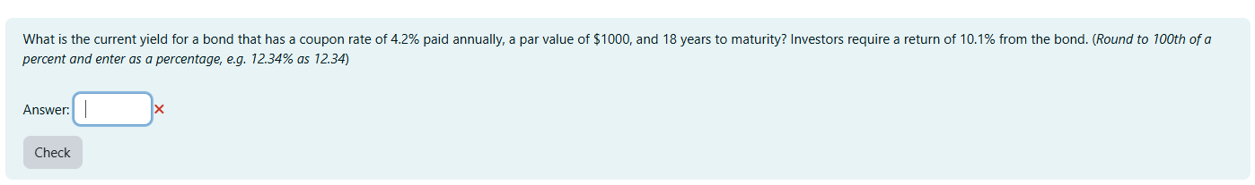 Solved What is ﻿the current yield for a bond that has a | Chegg.com