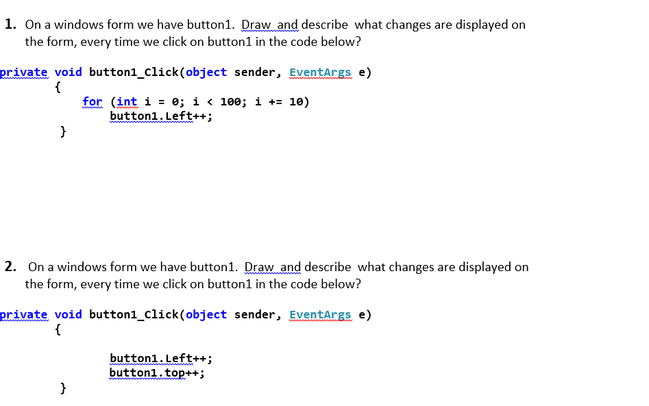 1. On a windows form we have button1. Draw and | Chegg.com