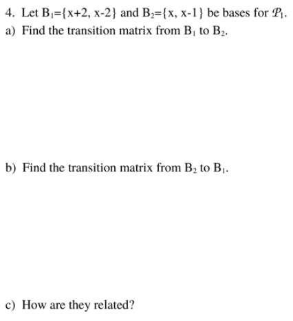 Solved 4. Let B;= | Chegg.com