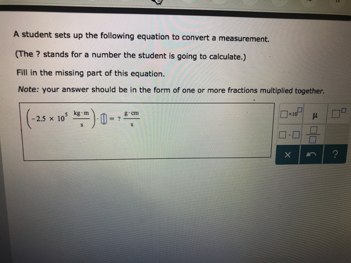 solved-a-student-sets-up-the-following-equation-to-convert-a-chegg