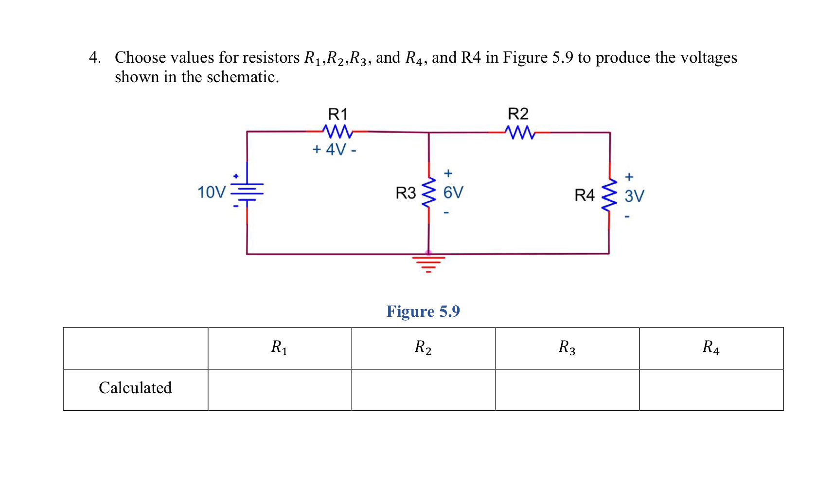 Solved 4. Choose values for resistors R1,R2,R3, and R4, and