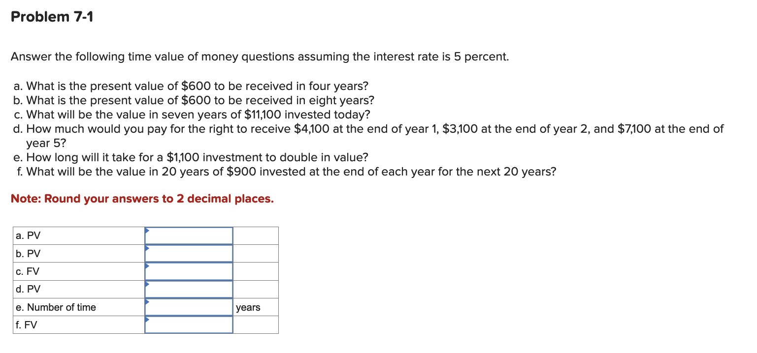 Solved Problem 7-1Answer the following time value of money | Chegg.com