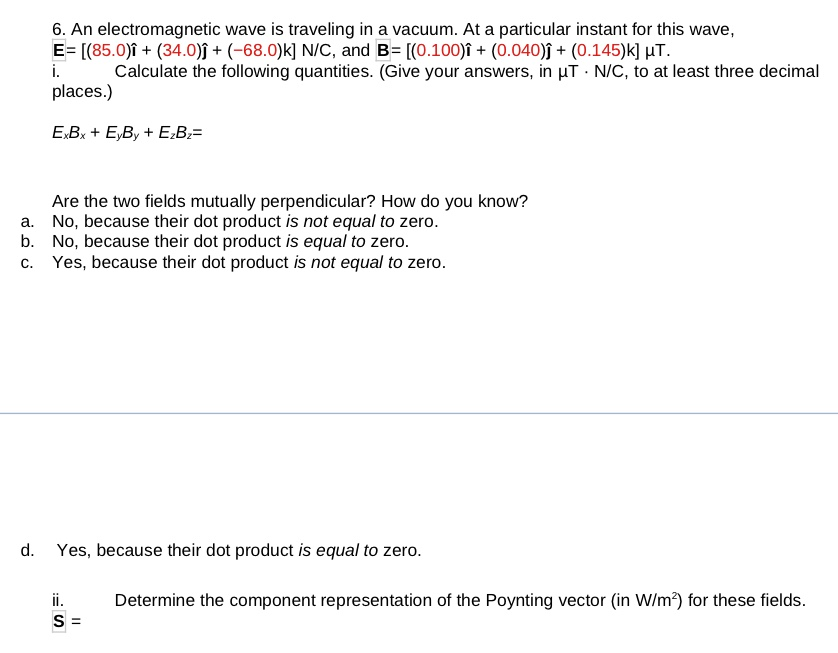 Solved 6 An Electromagnetic Wave Is Traveling In A Vacuu Chegg Com