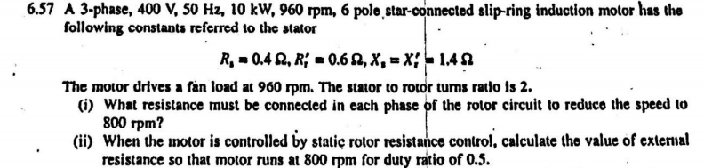 6.57 A 3-phase, 400 V, 50 Hz, 10 kW, 960 rpm, 6 pole | Chegg.com