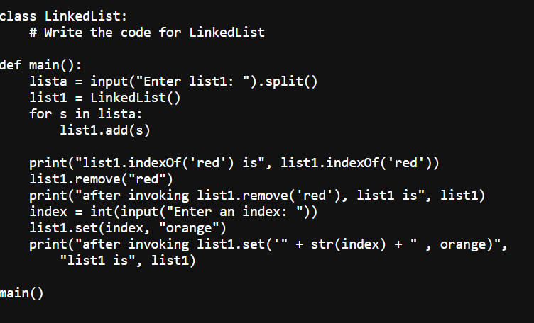 lass LinkedList: \# Write the code for LinkedList lef | Chegg.com