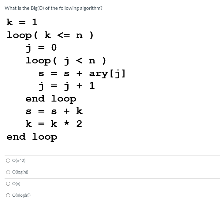 solved-what-is-the-big-o-of-the-following-algorithm-k-1-chegg