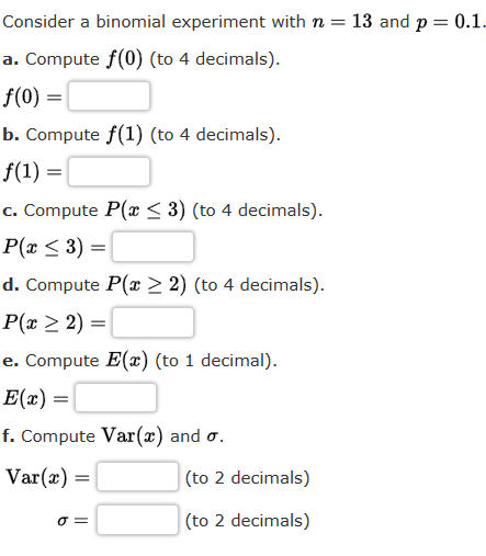 Solved Consider a binomial experiment with n=13 ﻿and | Chegg.com