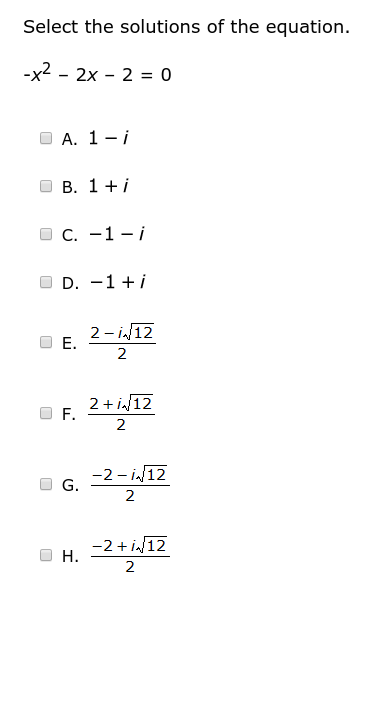 Solved Select The Solutions Of The Equation. -x2 - 2x - 2 = 