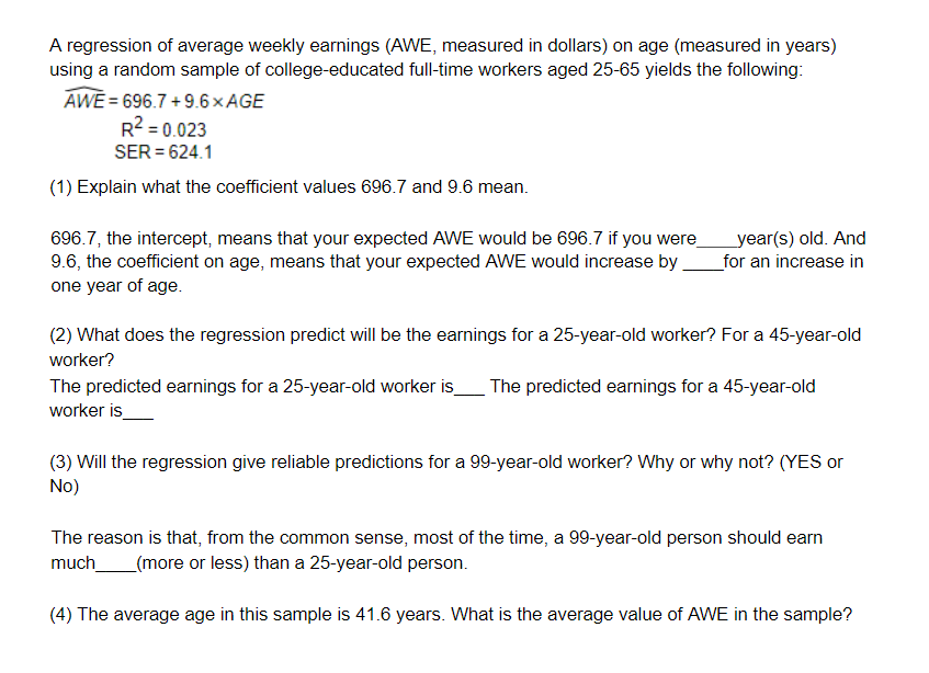 Solved A regression of average weekly earnings (AWE,
