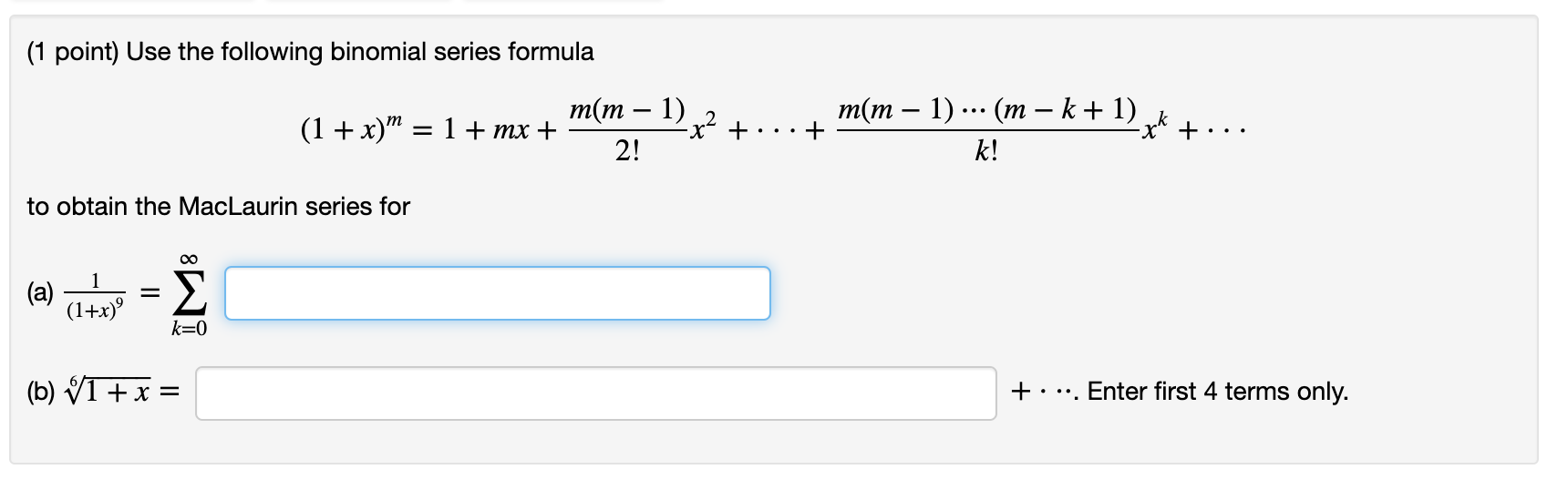 Solved 1 Point Use The Following Binomial Series Formula