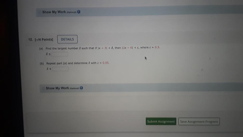 Solved (a) Find the largest number δ such that if ∣x−3∣