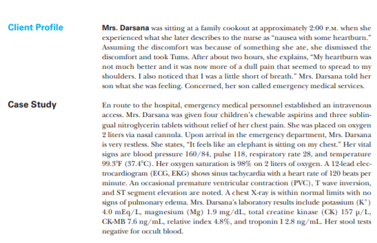 Client Profile Case Study Mrs. Darsana was sitting at a family cookout at approximately 2:00 P.M. when she experienced what s