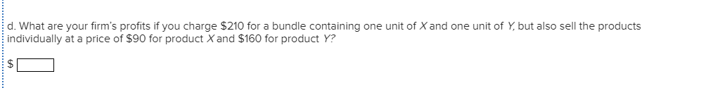 Solved You are the manager of a firm that produces products | Chegg.com