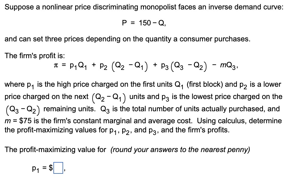 Solved Suppose A Nonlinear Price Discriminating Monopolist | Chegg.com