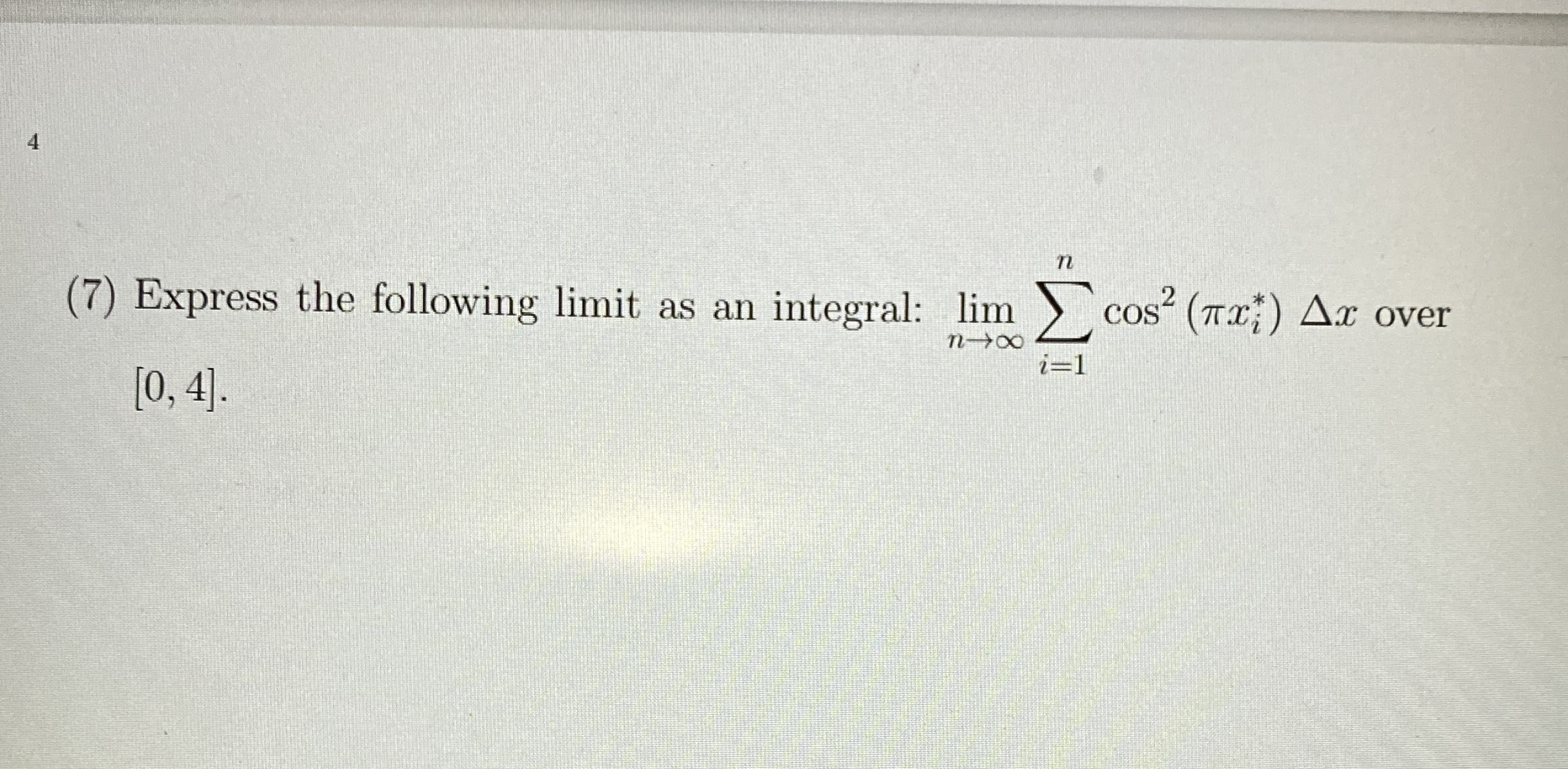 Solved (7) ﻿Express the following limit as an integral: | Chegg.com