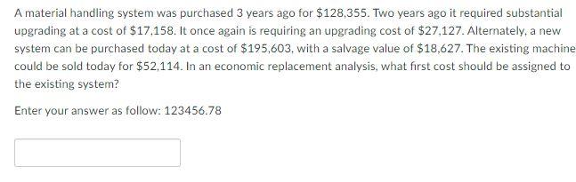 Solved A material handling system was purchased 3 years ago | Chegg.com