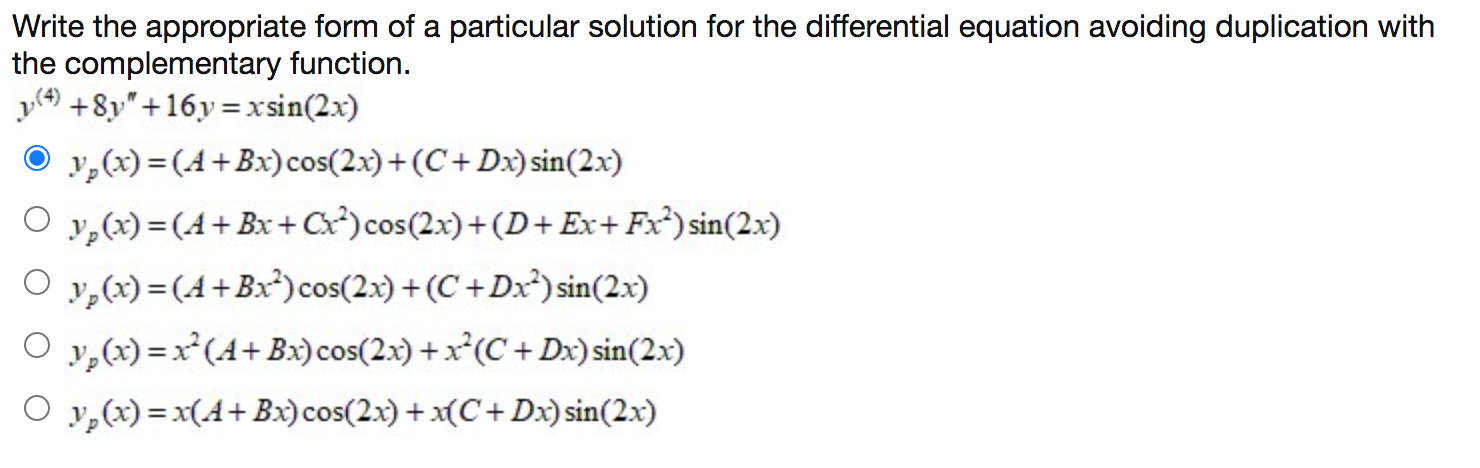 Solved Write the appropriate form of a particular solution | Chegg.com