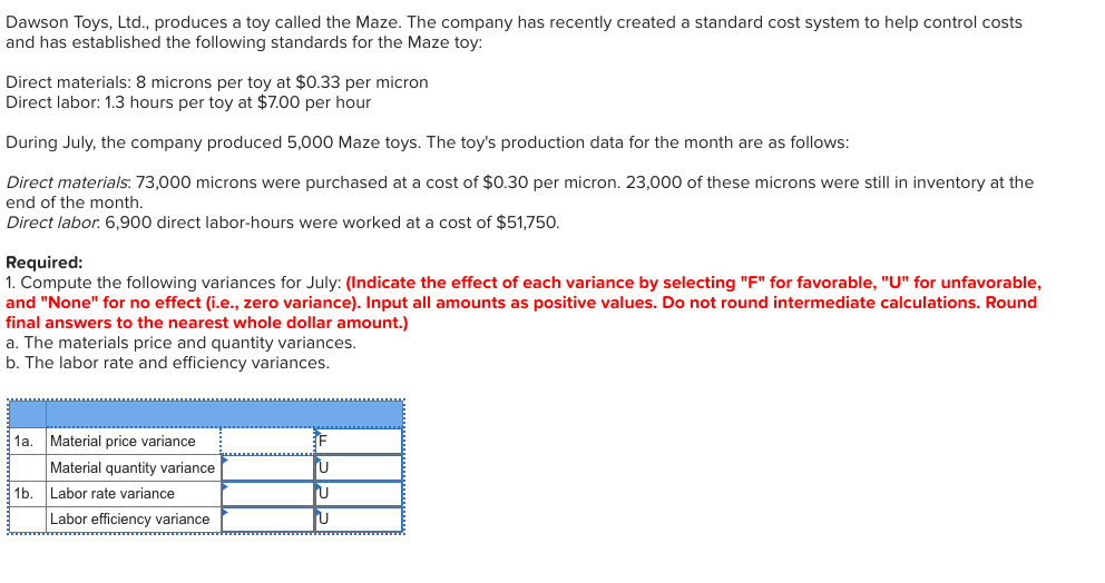 Solved Dawson Toys, Ltd., produces a toy called the Maze.
