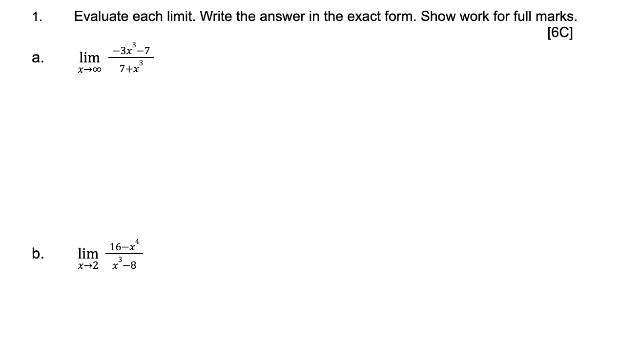 Limits Writing Evaluate each limit. Write the answer in the exact | Chegg.com