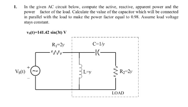 Solved 1 In the given AC circuit below, compute the active, | Chegg.com