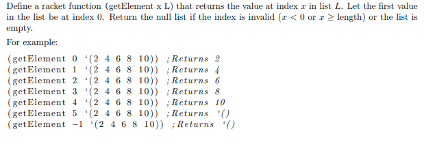 Solved Define a racket function (getElement x L) that | Chegg.com