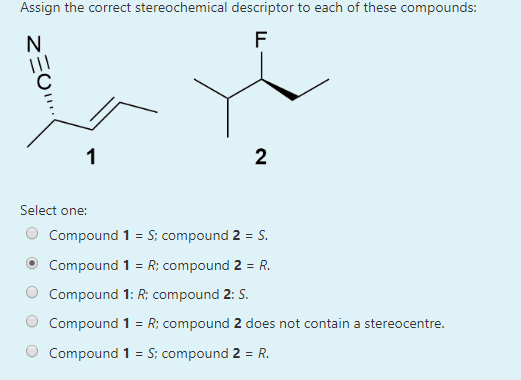 Solved Assign the correct stereochemical descriptor to each | Chegg.com