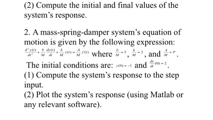 Solved (2) Compute the initial and final values of the | Chegg.com