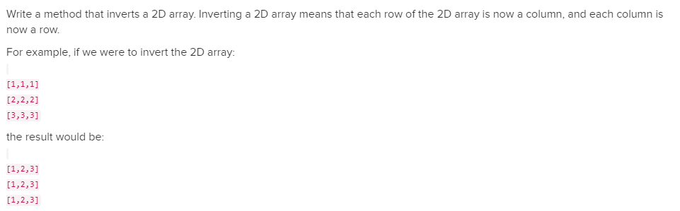 Solved Write a method that inverts a 2D array. Inverting a | Chegg.com