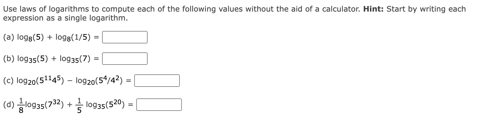 Solved Use laws of logarithms to compute each of the | Chegg.com